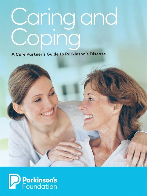 Title details for Caring and Coping by Parkinson's Foundation - Wait list